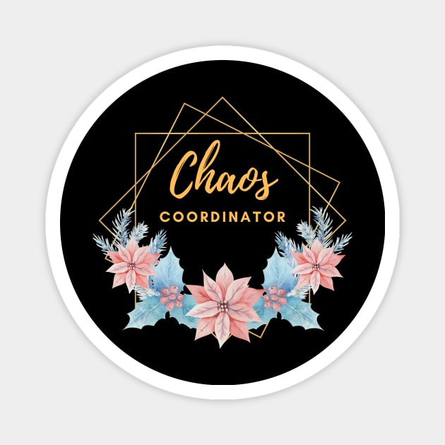 Chaos coordinator Magnet by Quadrupel art